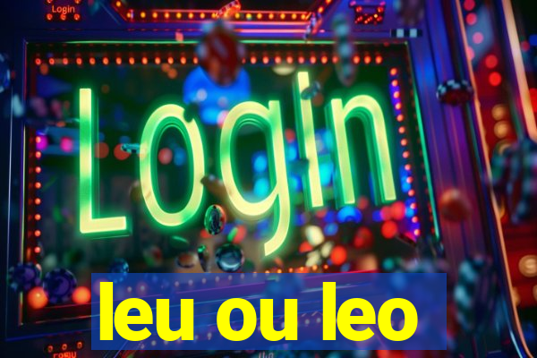 leu ou leo